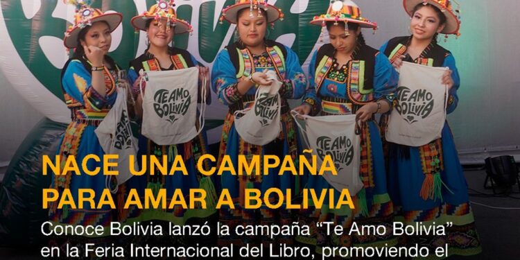 Conoce Bolivia lanza la campaña “Te Amo Bolivia” para reencontrar a los bolivianos con el orgullo de su país